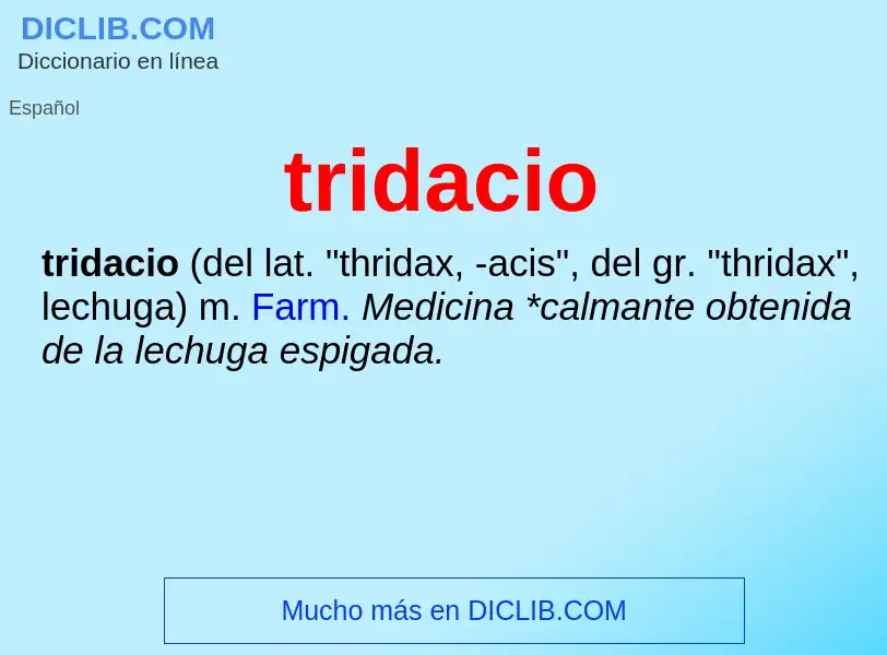 Was ist tridacio - Definition