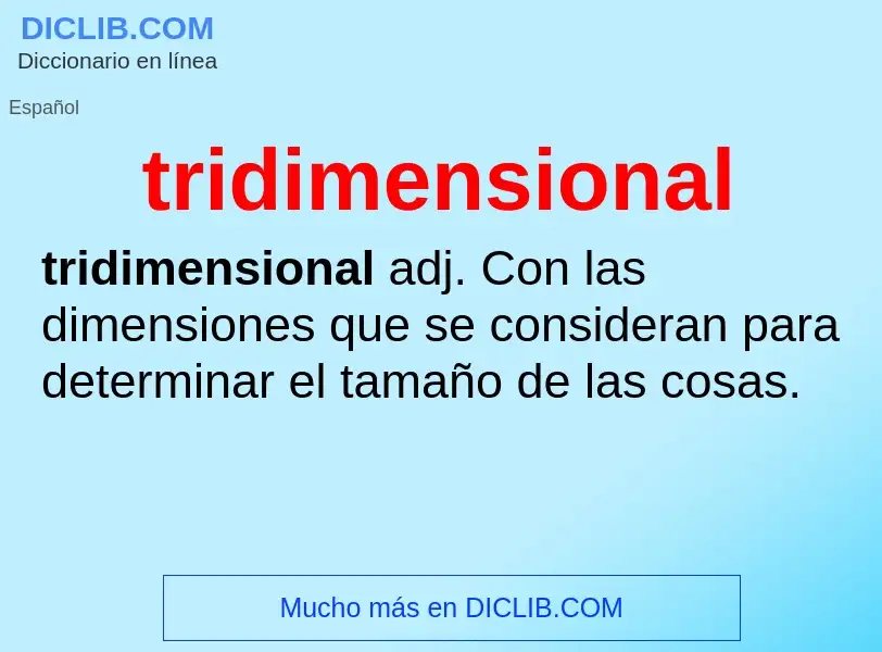 Что такое tridimensional - определение