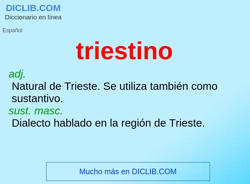 Was ist triestino - Definition