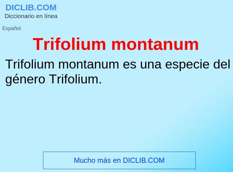 O que é Trifolium montanum - definição, significado, conceito