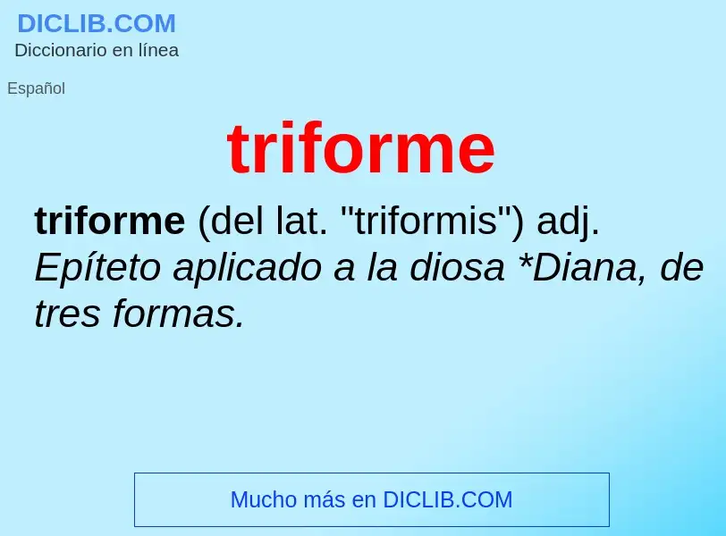 Was ist triforme - Definition