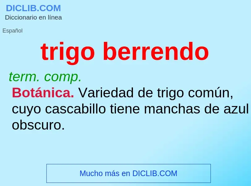 What is trigo berrendo - definition