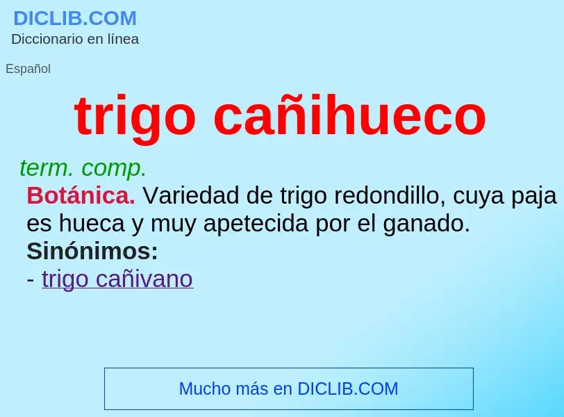 What is trigo cañihueco - definition