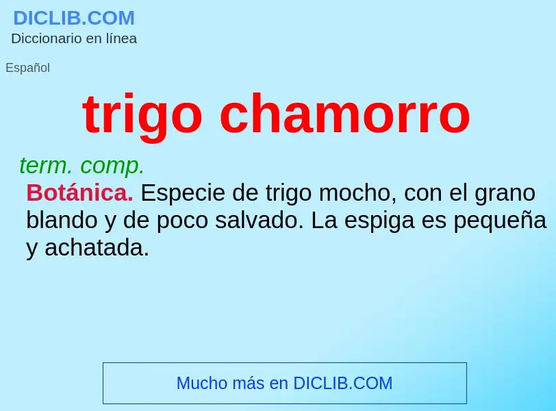 Qu'est-ce que trigo chamorro - définition