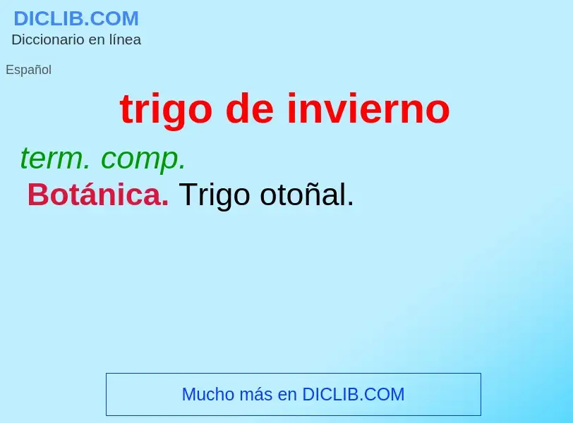 What is trigo de invierno - definition