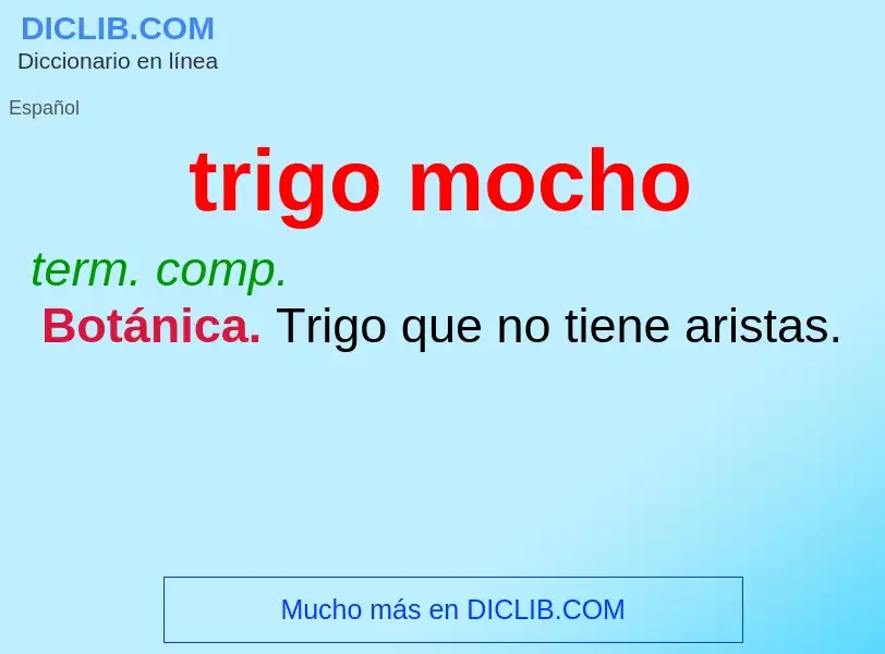 What is trigo mocho - definition