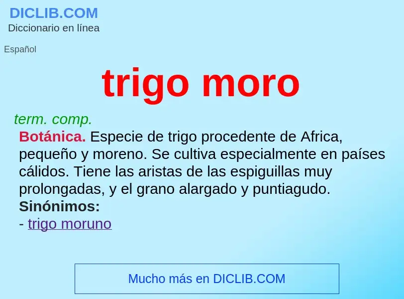 What is trigo moro - definition