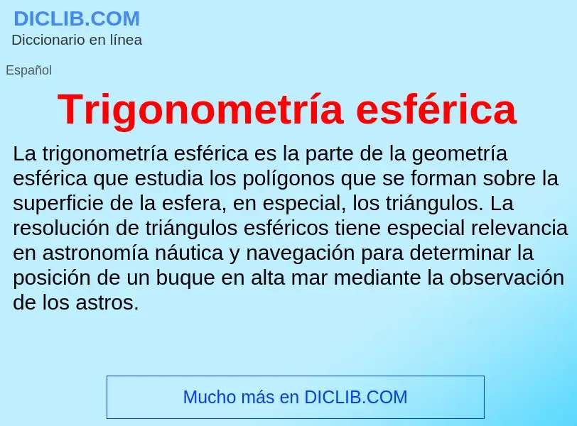 What is Trigonometría esférica - definition