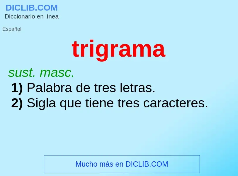 Was ist trigrama - Definition