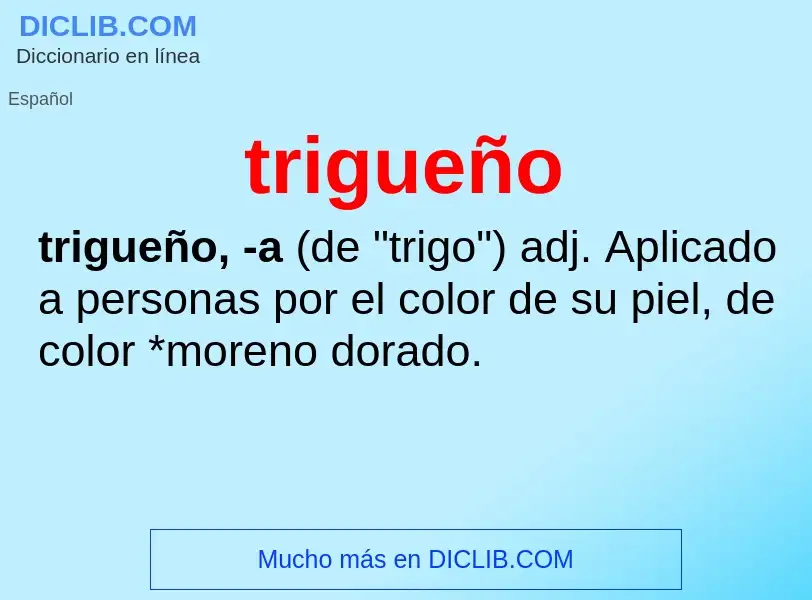 O que é trigueño - definição, significado, conceito