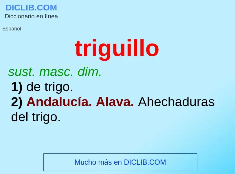 Was ist triguillo - Definition