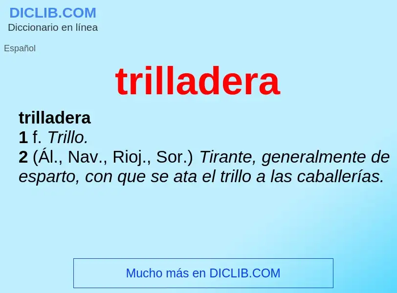 What is trilladera - definition