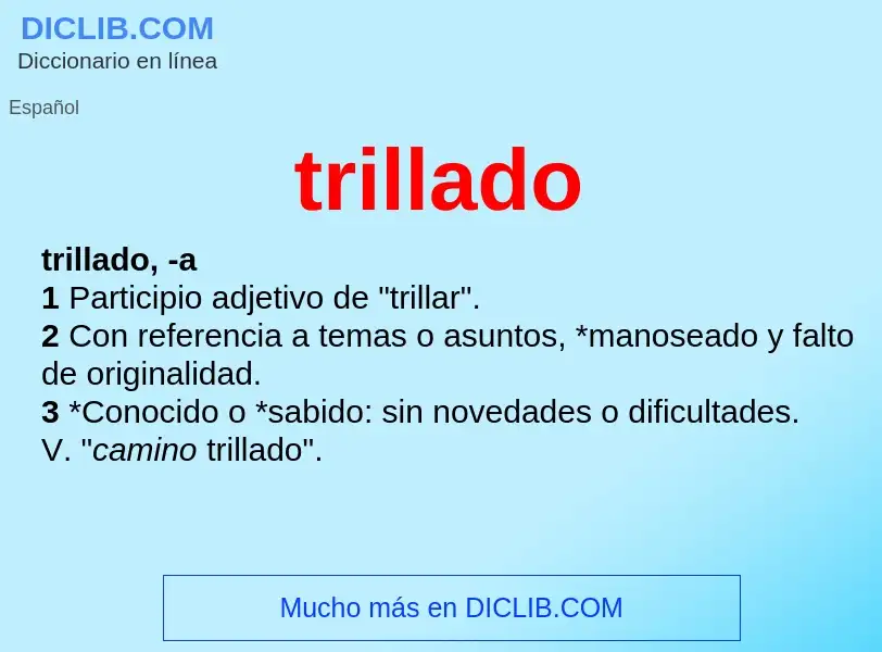 Was ist trillado - Definition