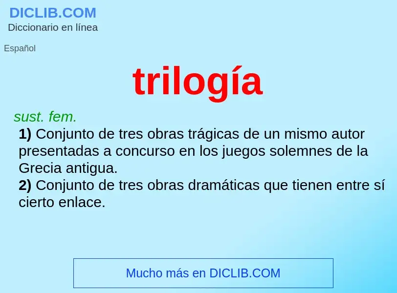 Was ist trilogía - Definition