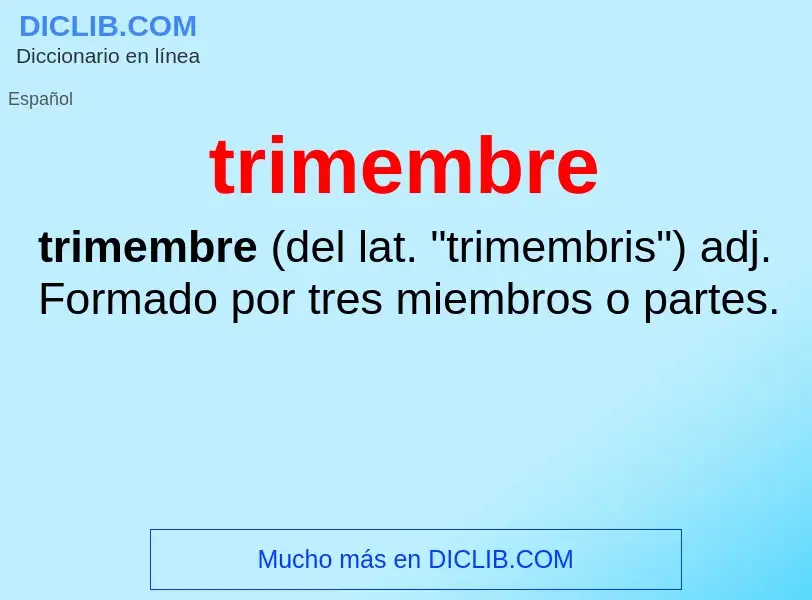 Was ist trimembre - Definition