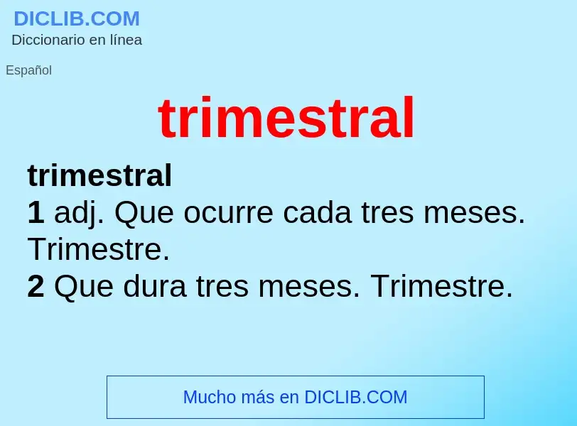 Что такое trimestral - определение