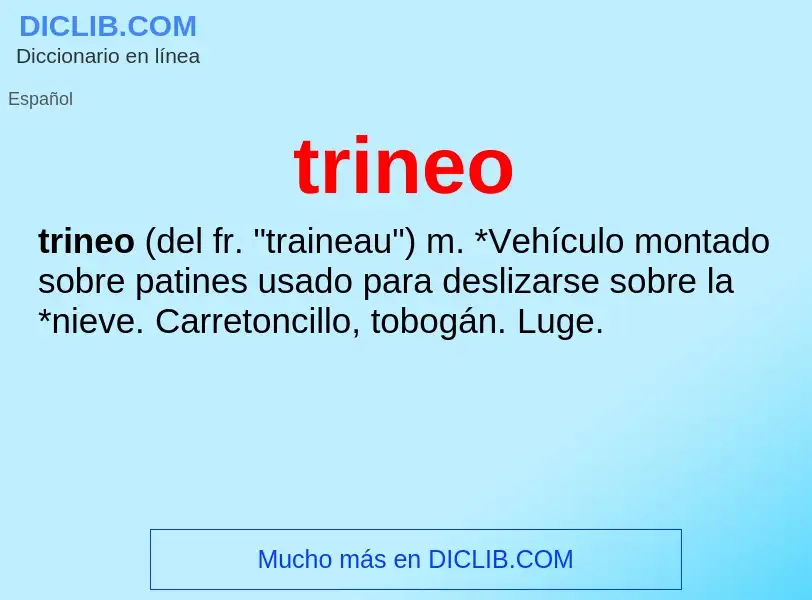 What is trineo - meaning and definition