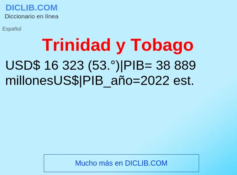 ¿Qué es Trinidad y Tobago? - significado y definición