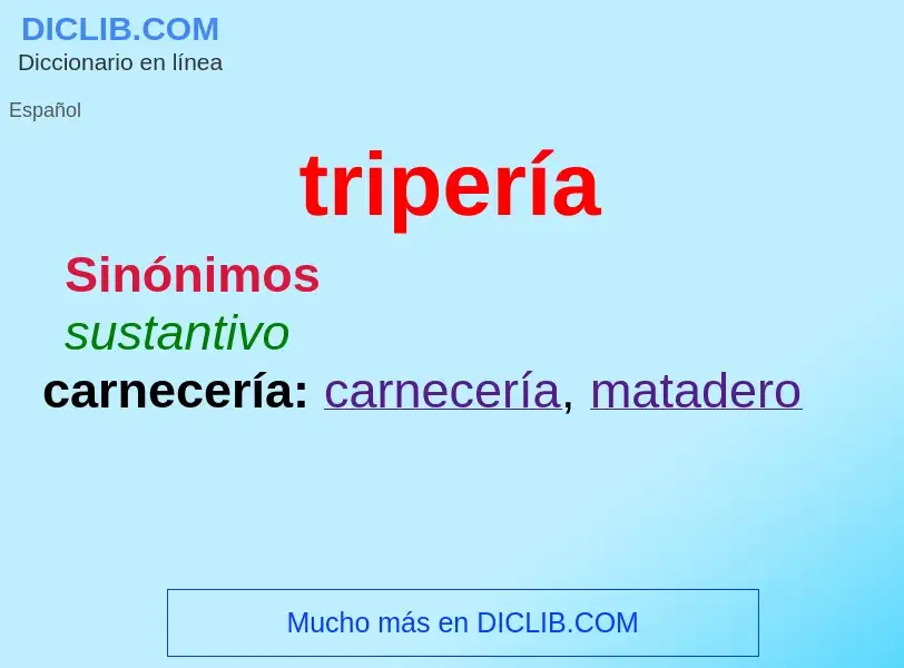 O que é tripería - definição, significado, conceito