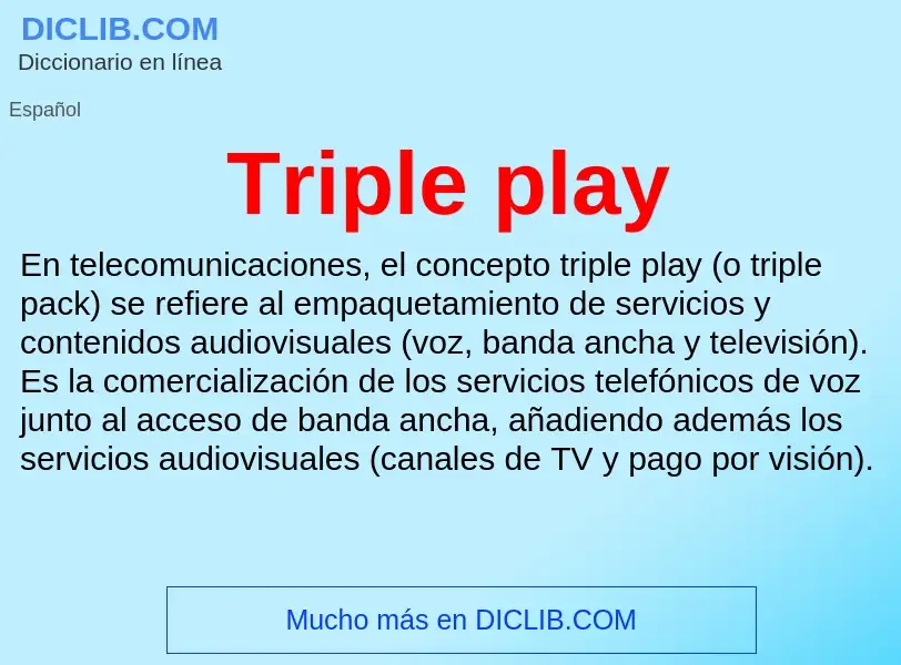 Wat is Triple play - definition