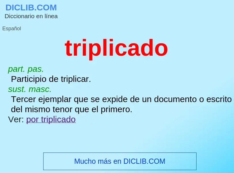 Was ist triplicado - Definition