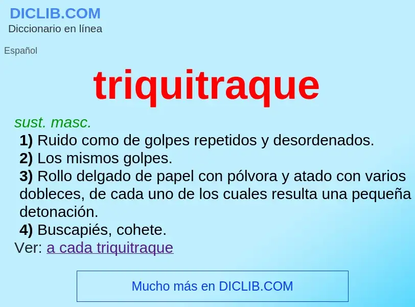 Was ist triquitraque - Definition