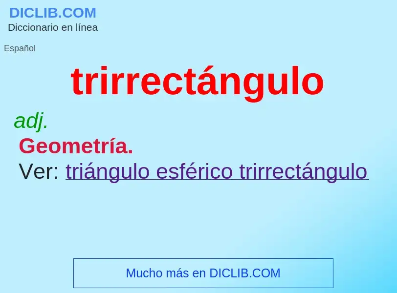 Was ist trirrectángulo - Definition