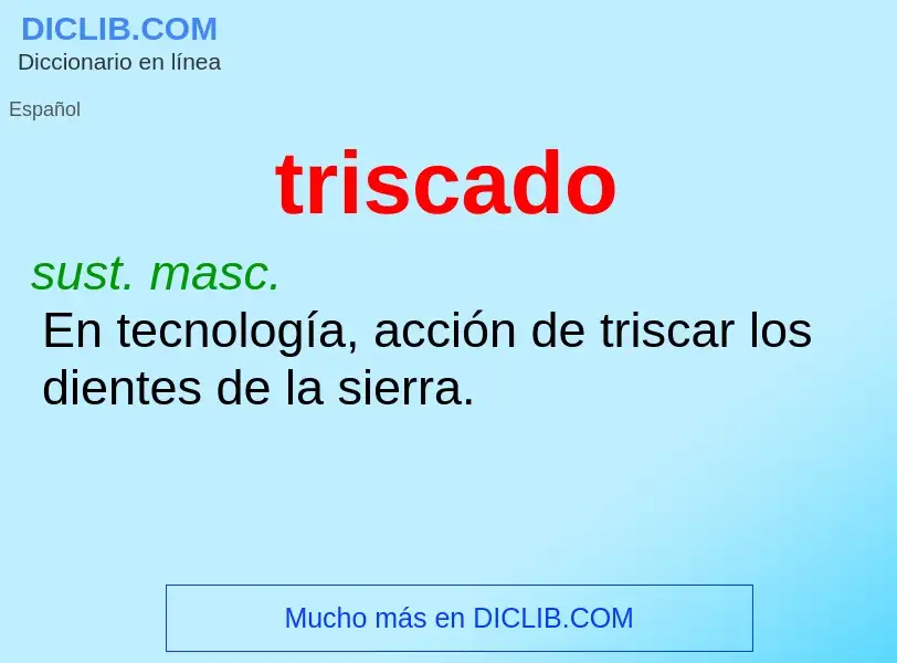 Was ist triscado - Definition