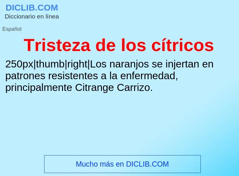 What is Tristeza de los cítricos - definition