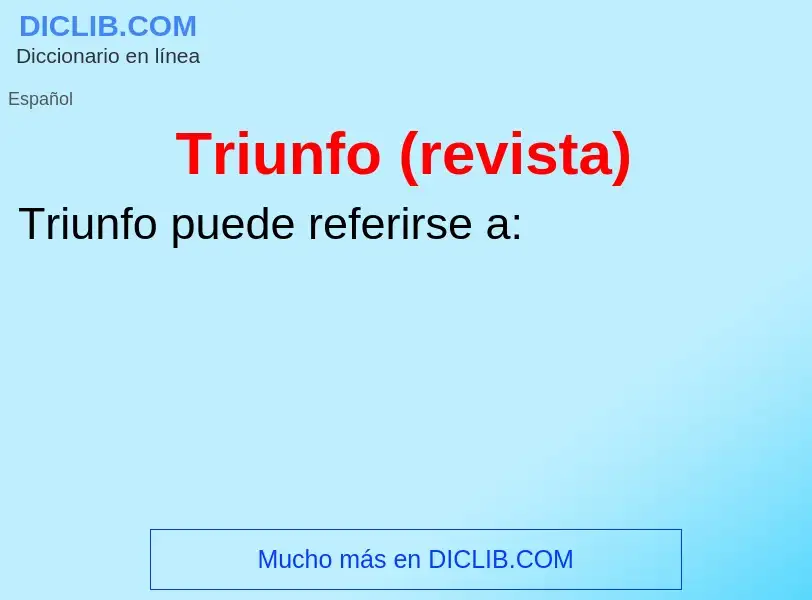 ¿Qué es Triunfo (revista)? - significado y definición