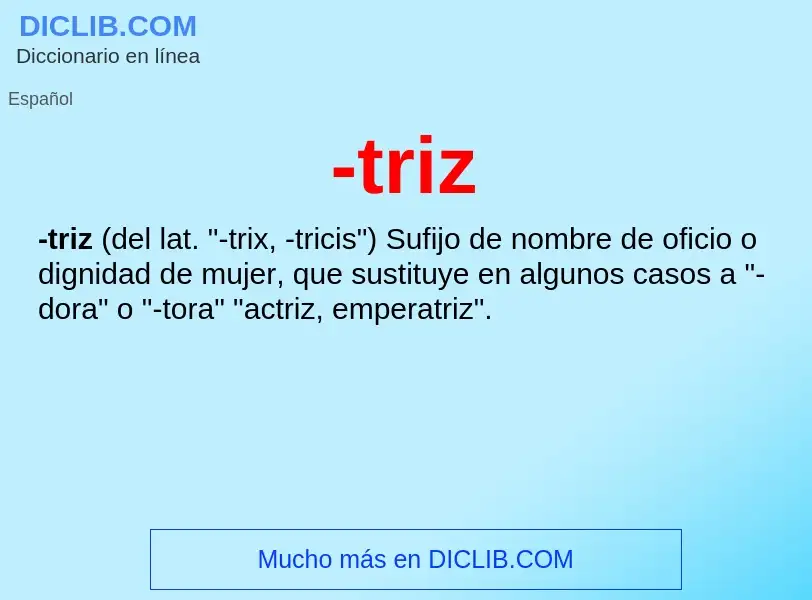 Wat is -triz - definition