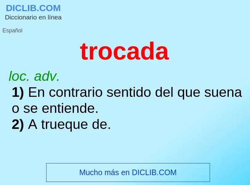 Was ist trocada - Definition