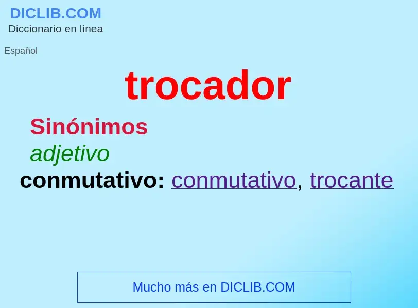 What is trocador - meaning and definition