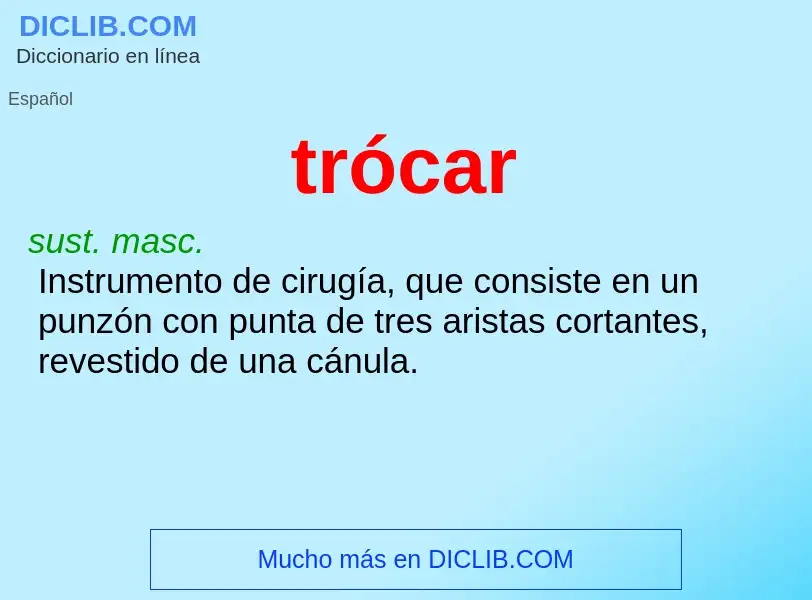 Wat is trócar - definition