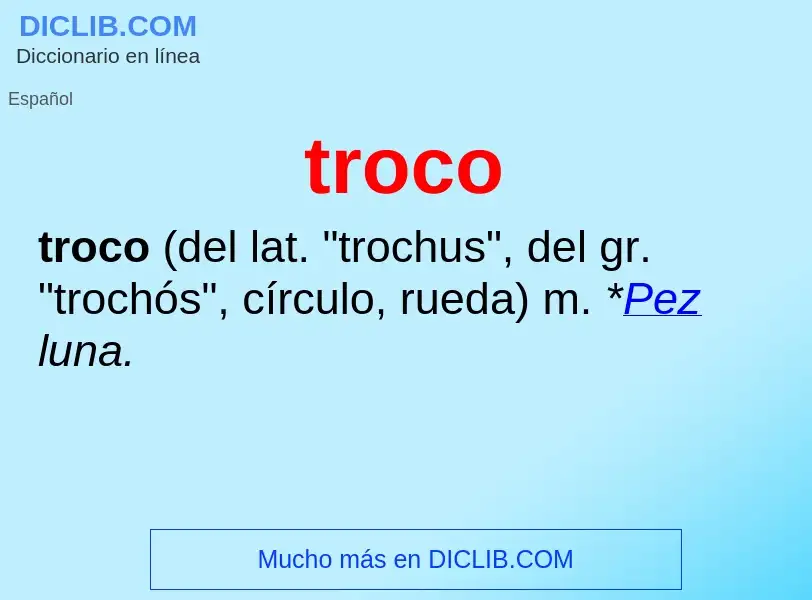 Was ist troco - Definition