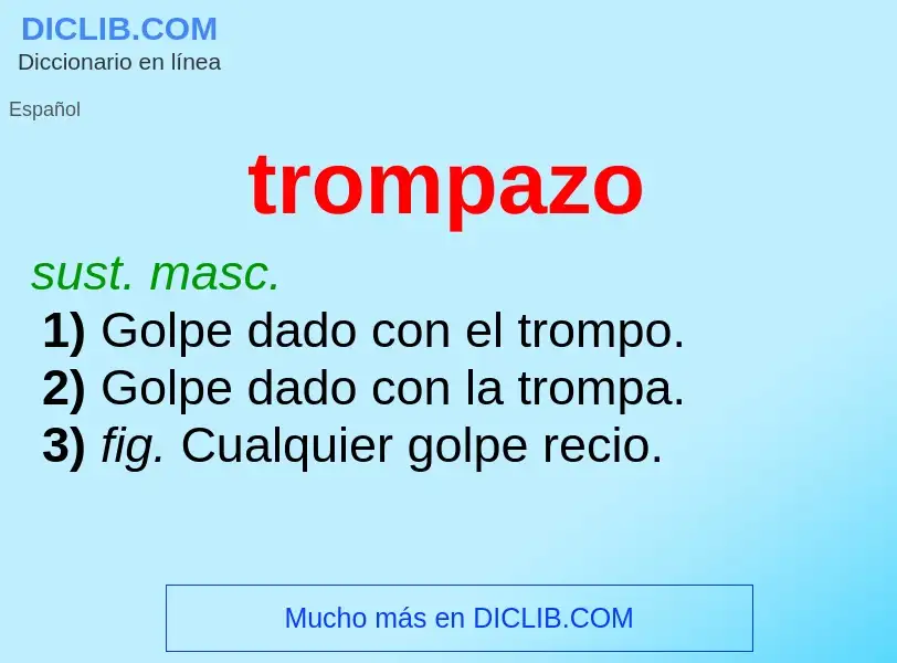 ¿Qué es trompazo? - significado y definición