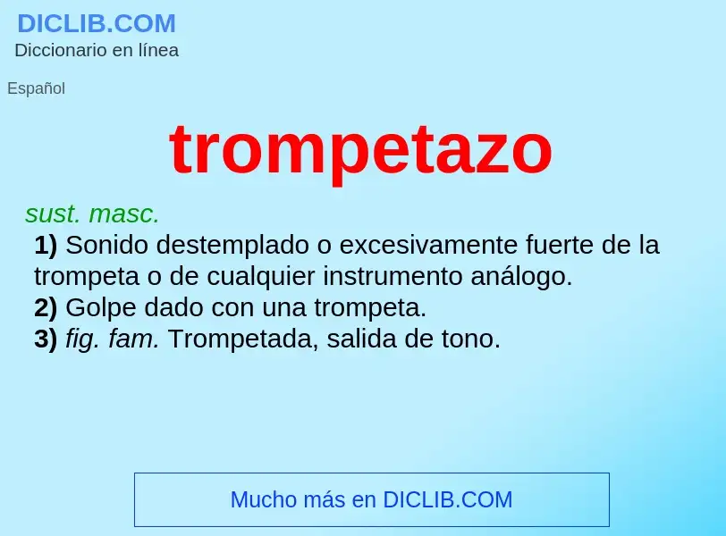 What is trompetazo - meaning and definition