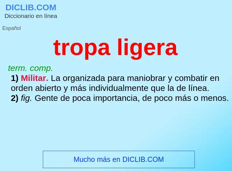 What is tropa ligera - definition