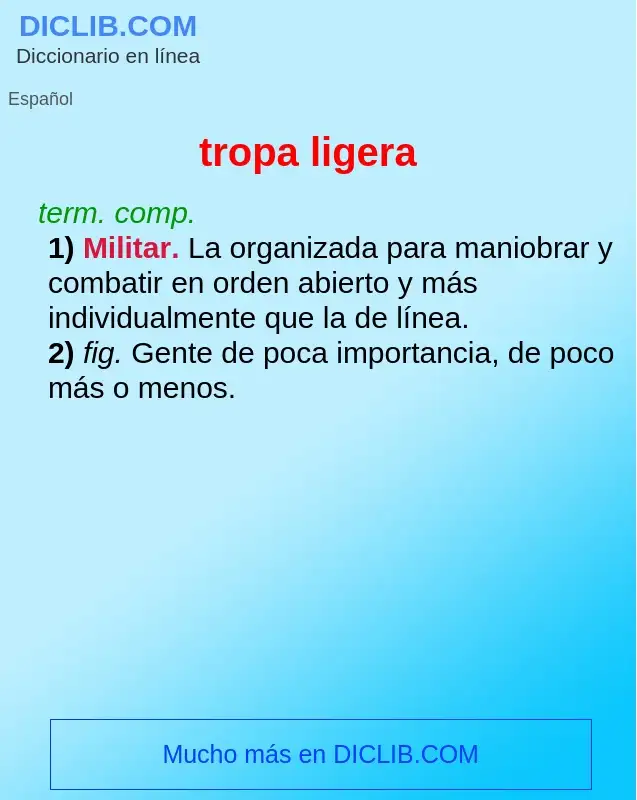 Wat is tropa ligera - definition