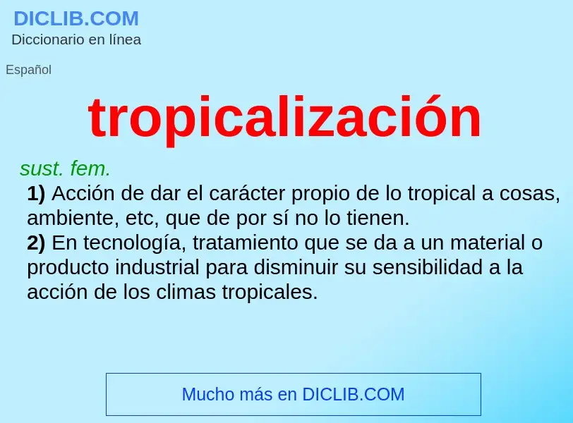 Что такое tropicalización - определение