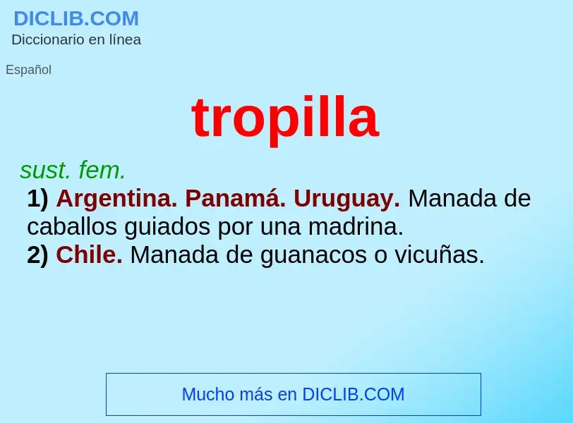 What is tropilla - meaning and definition