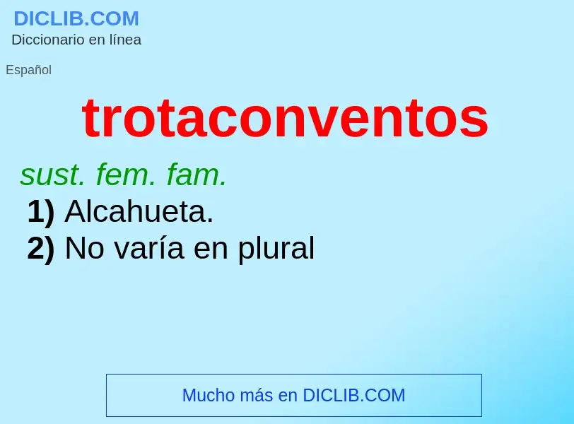 What is trotaconventos - definition