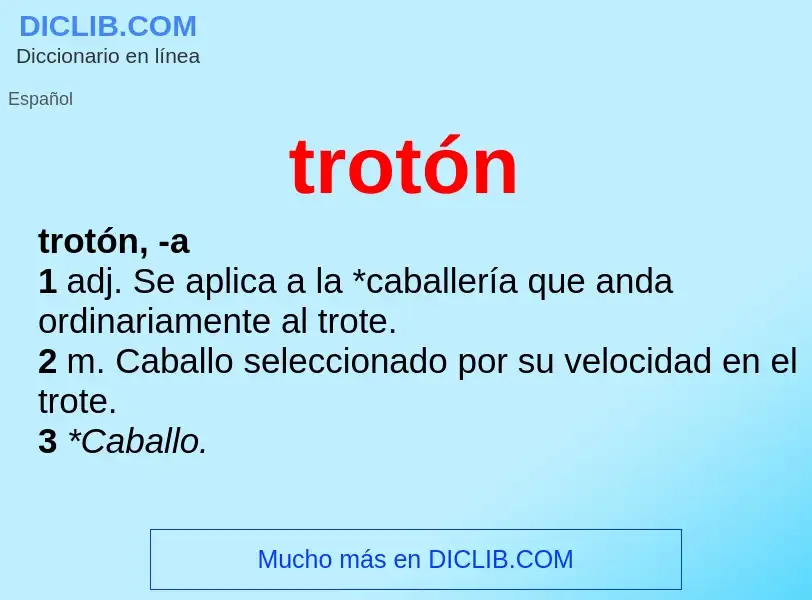 Что такое trotón - определение