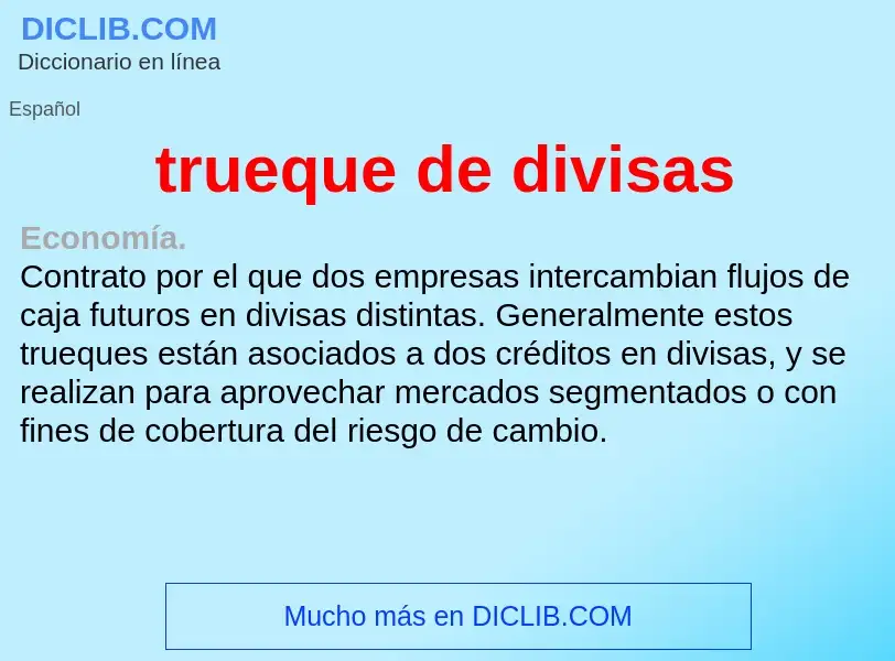 ¿Qué es trueque de divisas? - significado y definición