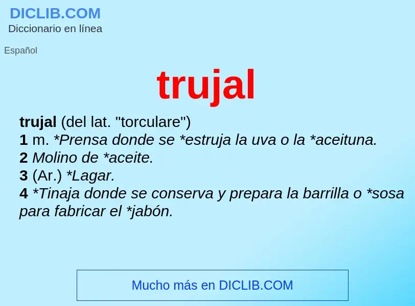 Was ist trujal - Definition