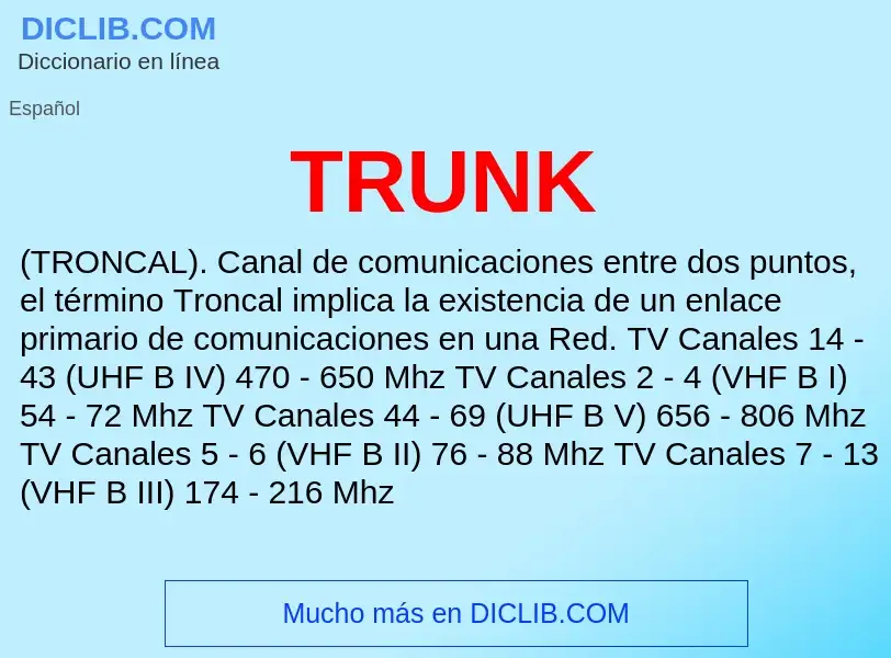 Что такое TRUNK - определение
