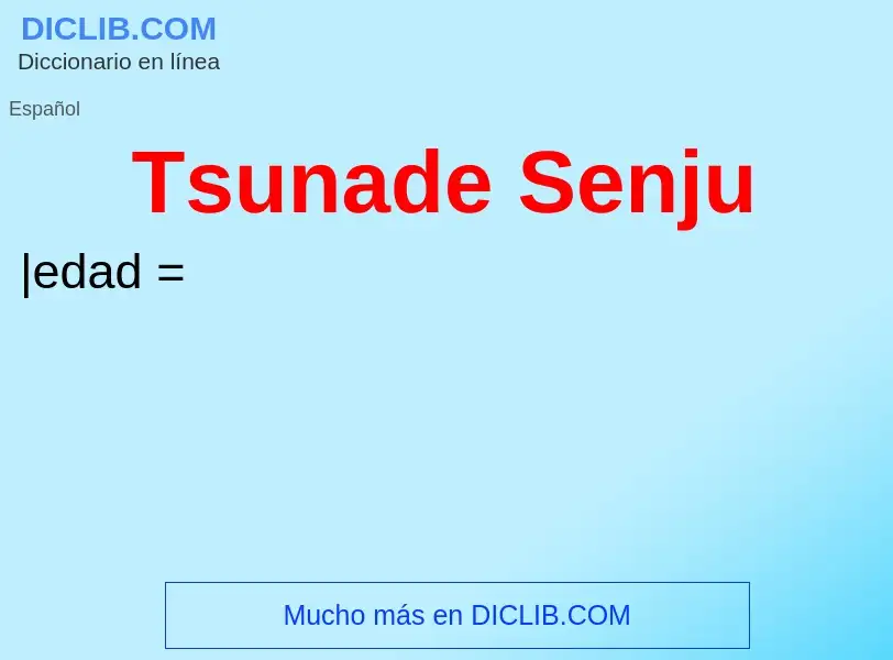 Τι είναι Tsunade Senju - ορισμός