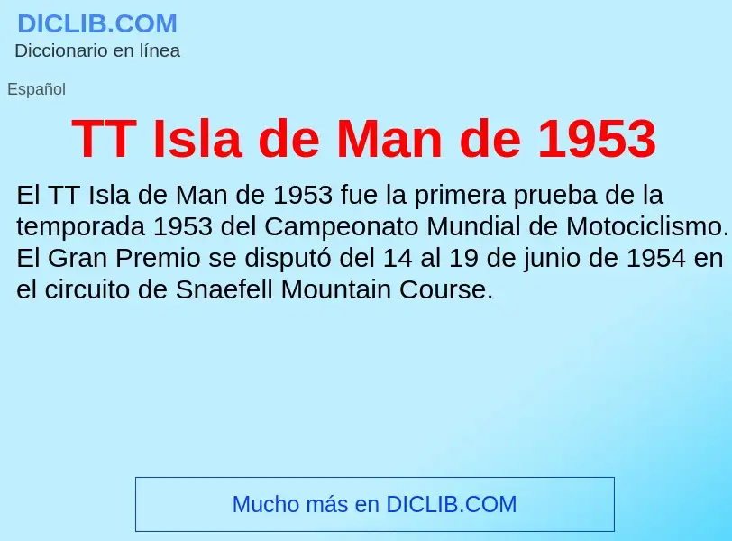 Что такое TT Isla de Man de 1953 - определение