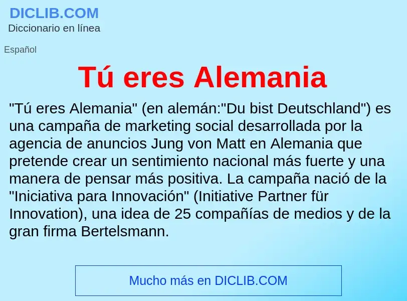 What is Tú eres Alemania - meaning and definition