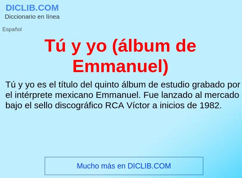 Wat is Tú y yo (álbum de Emmanuel) - definition